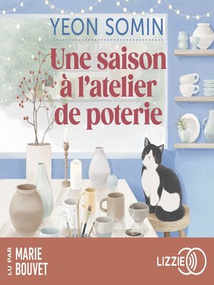 cover image of Une saison à l'atelier de poterie